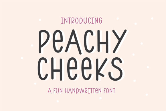 Discover Peachy Cheeks: A Charming Handwritten Font