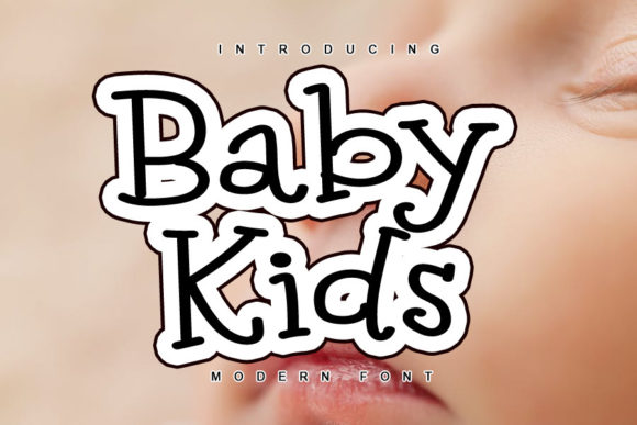 Enhance Your Campaign with Baby Kids Font